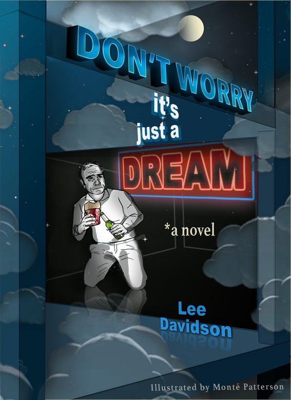 Don't Worry: It's Just a Dream